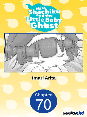 cover image of Miss Shachiku and the Little Baby Ghost, Chapter 70